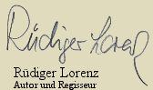 R&uuml;diger Lorenz, Autor und Regisseur